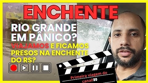ENCHENTE NO RS & NOSSA VIAGEM EM FAMÍLIA!