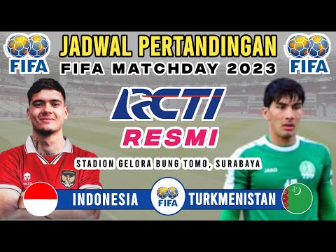 Resmi Di Umumkan !! Jadwal FIFA MATCHDAY 2023 - Timnas Indonesia vs Turkmenistan - Live RCTI