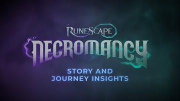 Necromancy Insights #1: Story & Journey | Necromancy | RuneScape