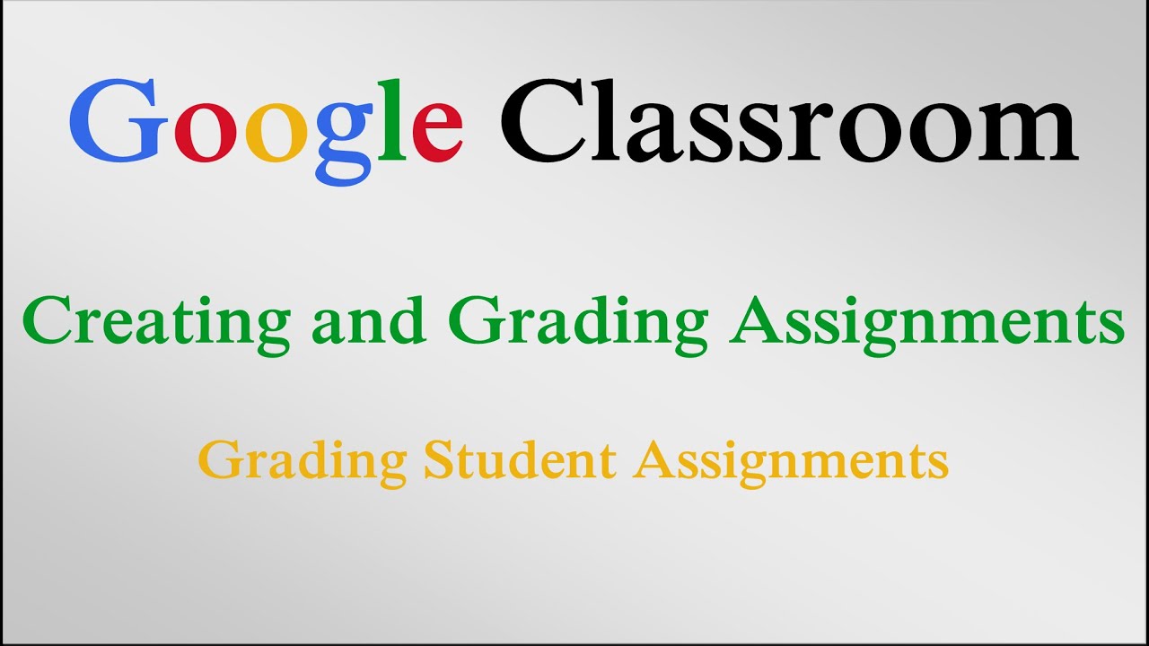 Grading Student Assignments - Google Classroom - YouTube