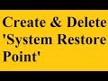 How to Create &amp; Delete System Restore Point