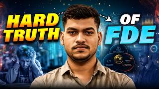 Hard Truth of FDE | Reality of Software Development Career
