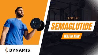 Semaglutide - How Does It Work? | Dynamis Online