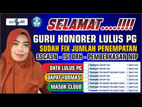 ?SELAMAT..! GURU LULUS PG..!! FIX PENYESUAIAN FORMASI & PENEMPATAN & LANJUT PEMBERKASAN PPPK 2022