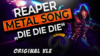 Die Die | Reaper Metal (Voice Line Edit) | Overwatch
