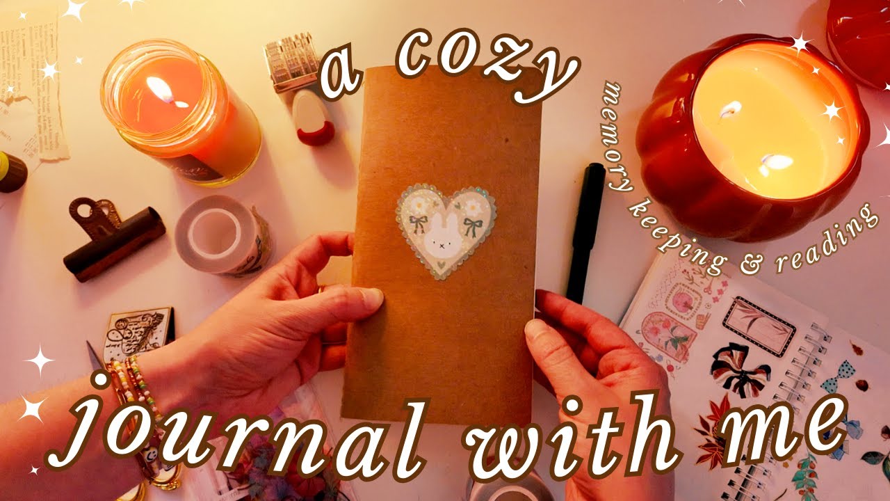 a cozy journal with me ✨🕯️ memory keeping & reading journal updates ✨