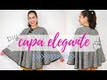 Cómo hacer una CAPA abrigo para mujer - DIY costura fácil y elegante