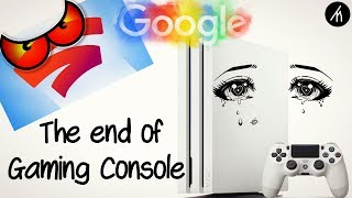 Google STADIA -  Is this the End of PS4???