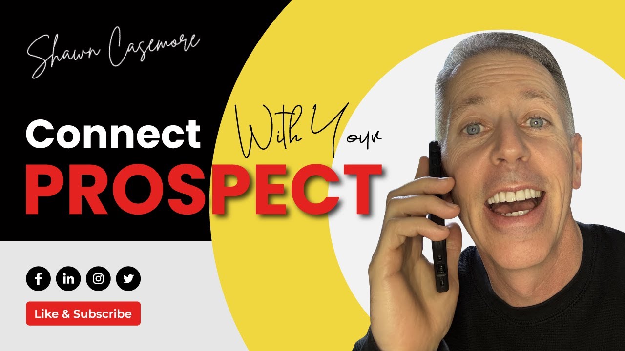 Find And Connect With Prospects: Best Sales Prospecting Process | ShawnCasemore.com