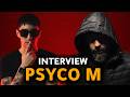 INTERVIEW WITH PSYCO M
