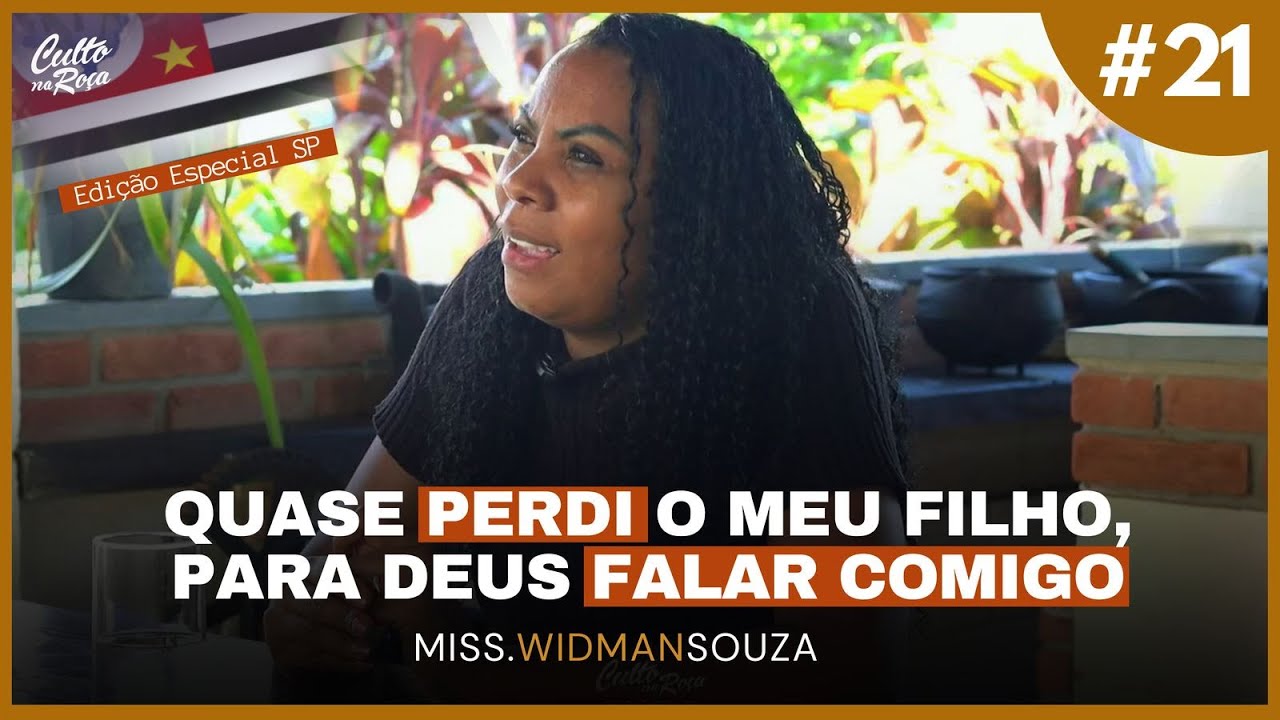 Podcast #21 Quase perdi o meu filho, para Deus falar comigo - Miss Widman Souza