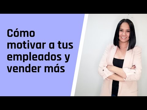 25 Formas Sencillas De Motivar A Los Empleados Y Aumentar La Productividad