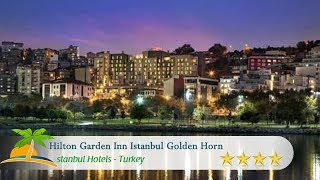 Hilton Garden Inn Istanbul Den Horn - Istanbul Otelleri, Türkiye