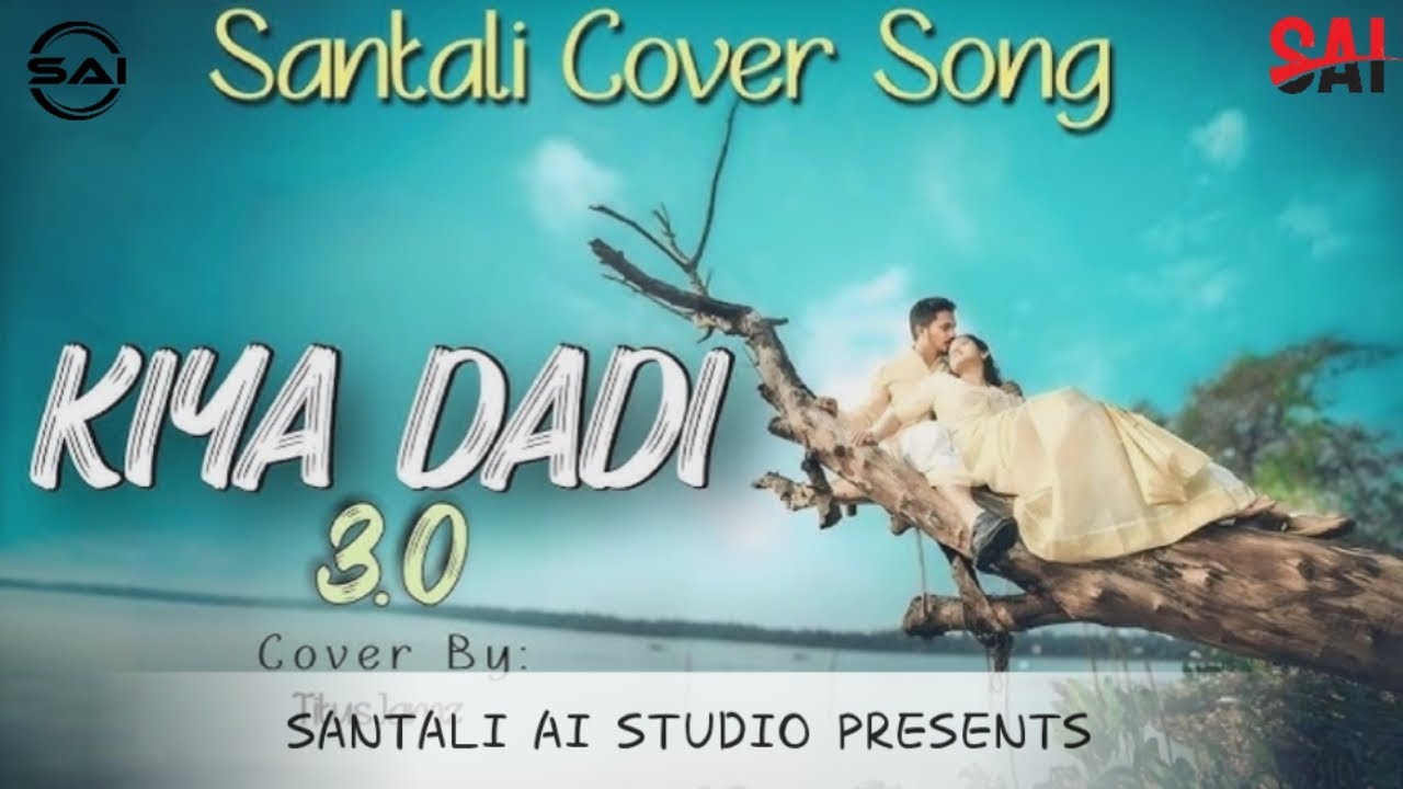 KIYA DADI || SANTALI AI COVER SONG 