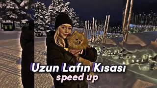 Uzun Lafın Kısası (speed up) Resimi