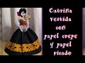 Catrina de papel crepe mexicana.Diseño UNICO ORIGINAL detalles en papel picado #tradicionesmexicanas