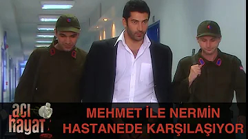 Mehmet ile Nermin Hastanede Karşılaşıyor - Acı Hayat 21.Bölüm