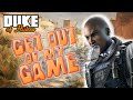 GET OUT OF MY GAME - DukeOfFlukes Rainbow Six: Siege