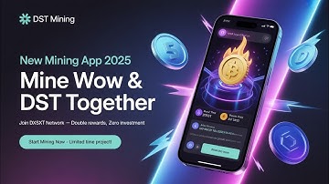 DST mining.New mining app 2025.Mining WOW & DST at the same time.DxSxT Network.