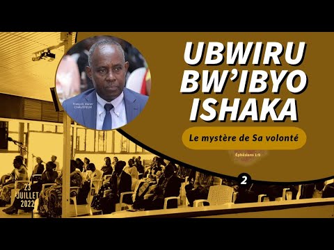 [KIGALI] - 2022-07-23 15:00 CAT - UBWIRU BY'IBYO ISHAKA (2)- FR. Xavier Chauffeur