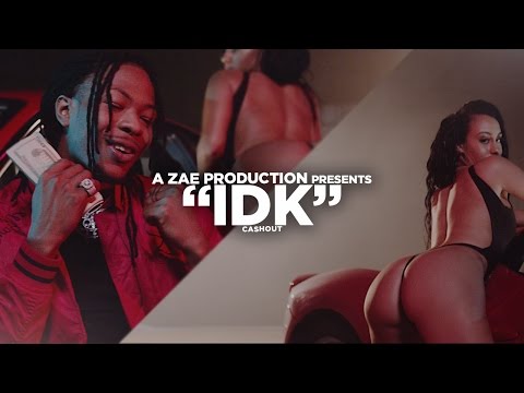 Cash Out - IDK Cash Out - IDK