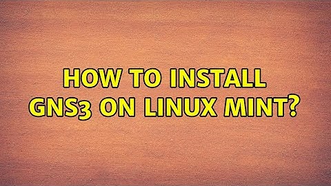 How to install GNS3 on Linux Mint? (3 Solutions!!)