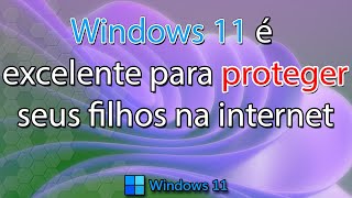 🔏Windows 11 tem um ótimo sistema para monitorar seus filhos no computador screenshot 5