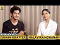 Interview with Ishaan Khatter & Malavika Mohanan | Beyond the Clouds | Anupama Chopra