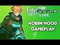 FateEXTELLA LINK Robin Hood Gameplay