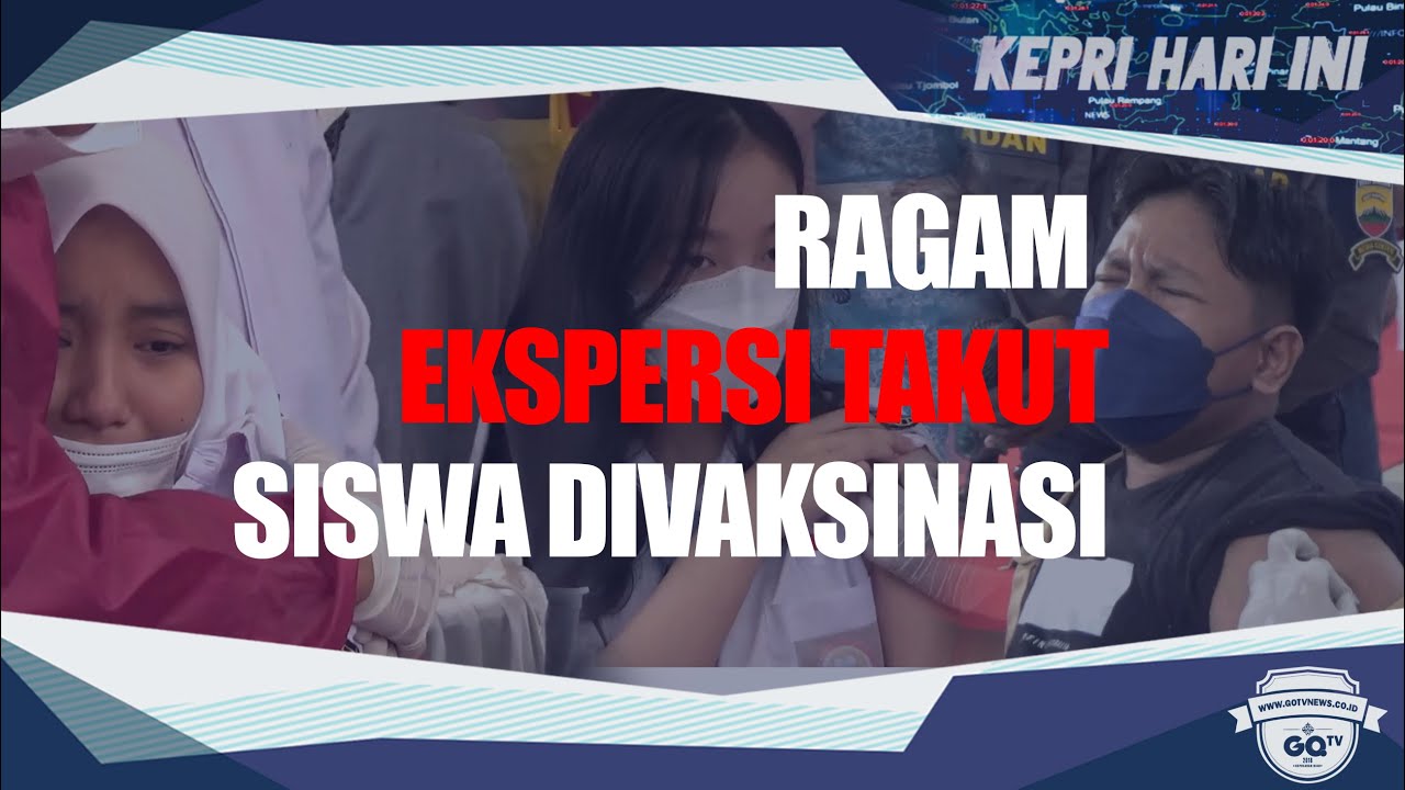 Kepri Hari Ini – Beragam Ekspresi Takut Siswi Saat Disuntik