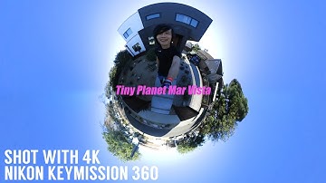Nikon Keymission 360 shoots AWESOME 4K Tiny Planet Video!