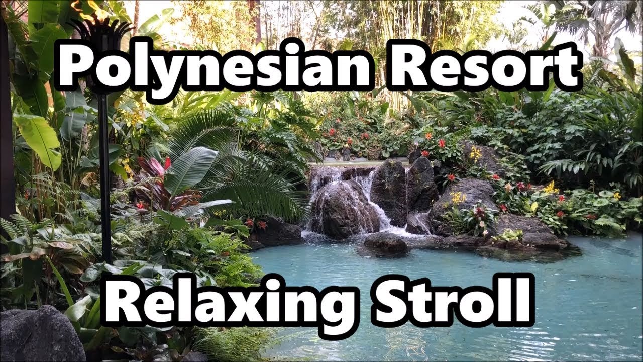 Disney's Polynesian Village Resort | Relaxing Stroll 2018 | Walt Disney World
