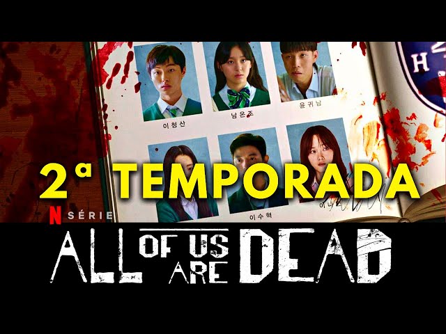 Não morreu: 'All of Us Are Dead' volta para a Temporada 2