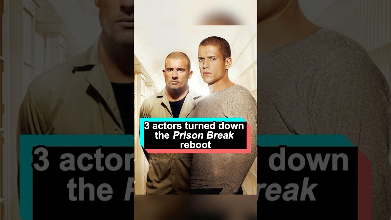 3 actors turned down the Prison Break reboot — and the last one’s reason is absolutely heartbreaking