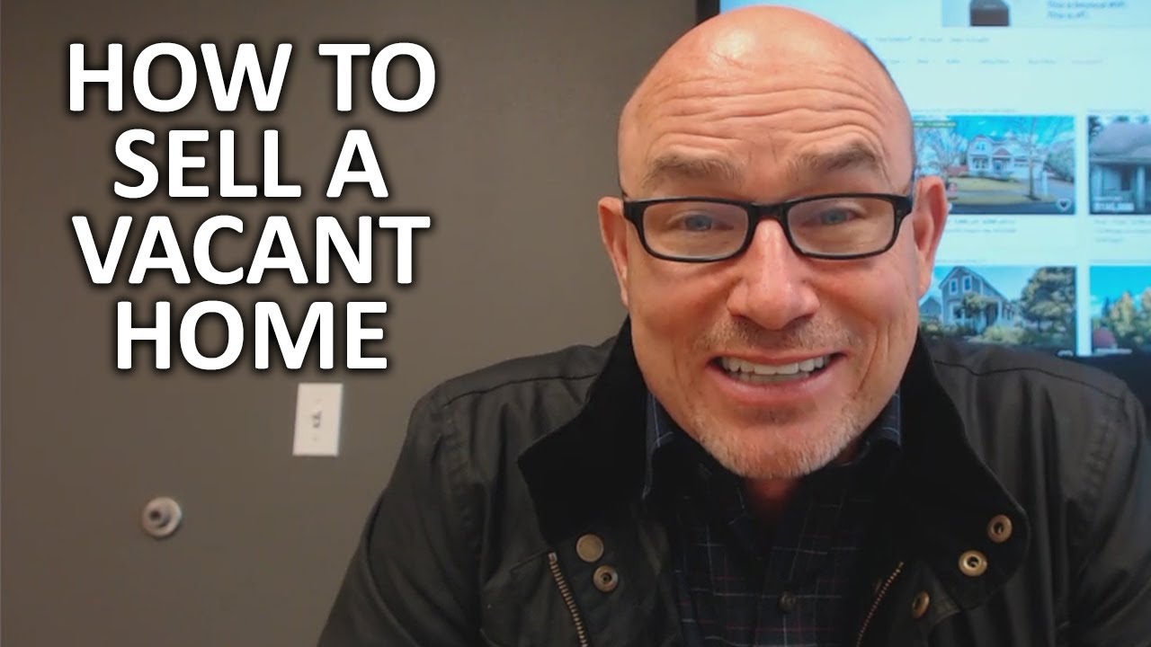 5 Tips for Selling a Vacant Home
