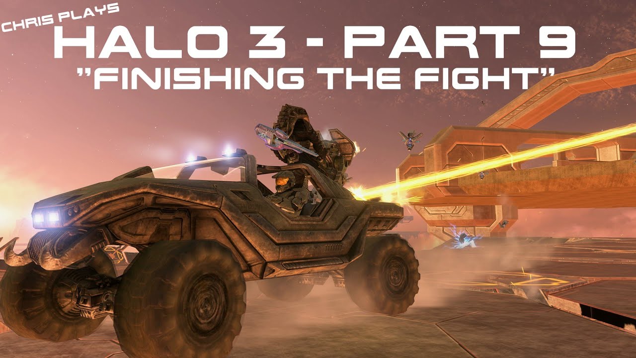 Halo 3 Part 9 - Finishing the Fight - YouTube