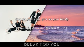 [和訳] Valley - Break For You