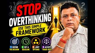 How to Stop Overthinking (Use This Simple Framework)