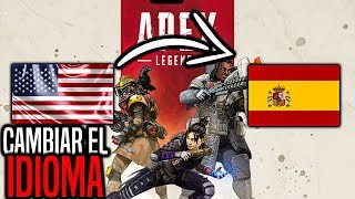 COMO PONER APEX LEGENDS EN ESPAÑOL | COMO CAMBIAR EL IDIOMA AL JUEGO