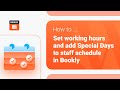 How to set working hours and add special days to staff schedule in Bookly
