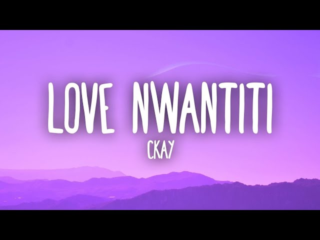 Ckay - Love Nwantiti (Tiktok Remix) Lyrics