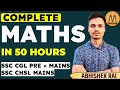 COMPLETE MATHS FOR SSC EXAMS 2024 | SSC CGL PRE + MAINS | SSC CHSL MAINS | BY ABHISHEK RAI SIR