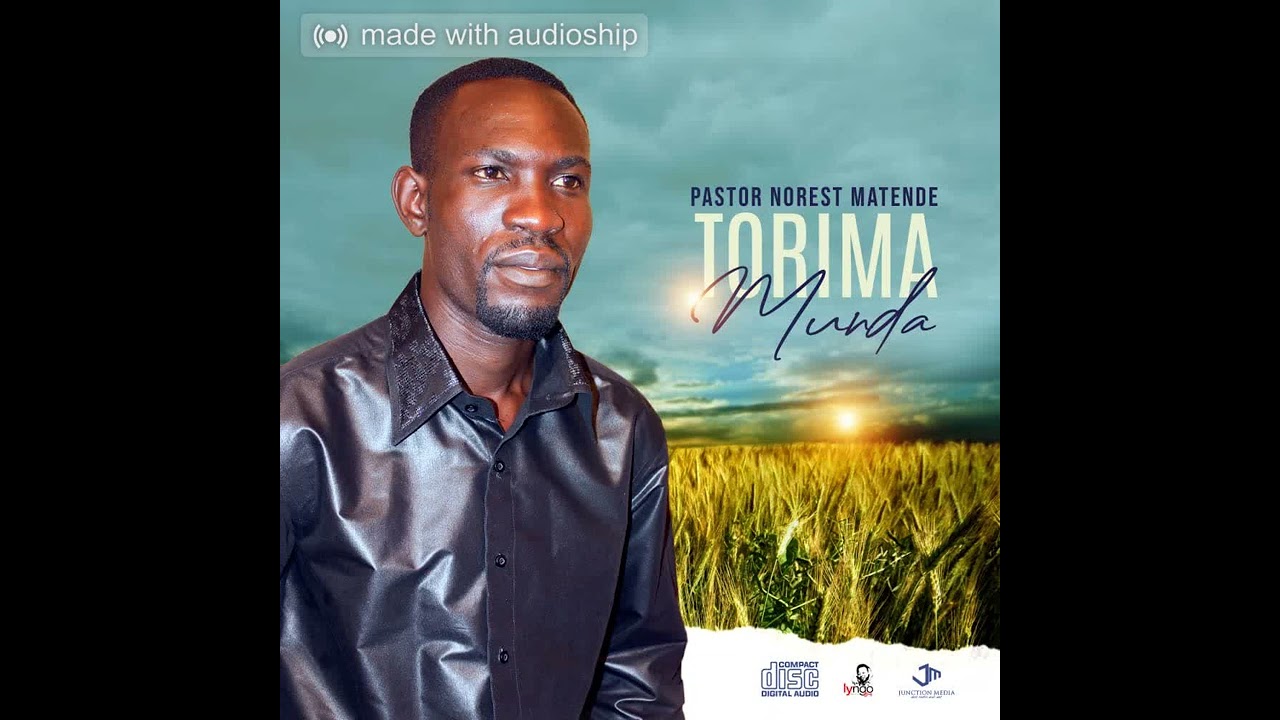 PASTOR N. MATENDE - TISASIYE SORA (TORIMA MUNDA)