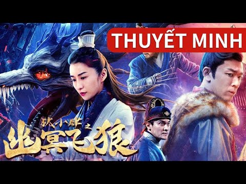 Video THUYẾT MINH | Địch Tiểu Tứ: U Minh Phi Lang | Những... - youtube