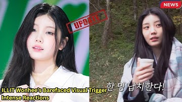 ILLIT Wonhee’s Barefaced Visual Trigger Intense Reactions