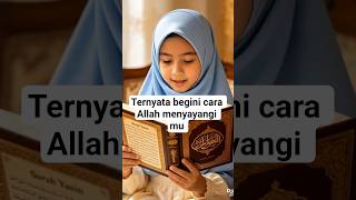 "Ternyata Begini Cara Allah Menyayangimu..."#Islami #NasihatIslami #RenunganHati #Hikmah