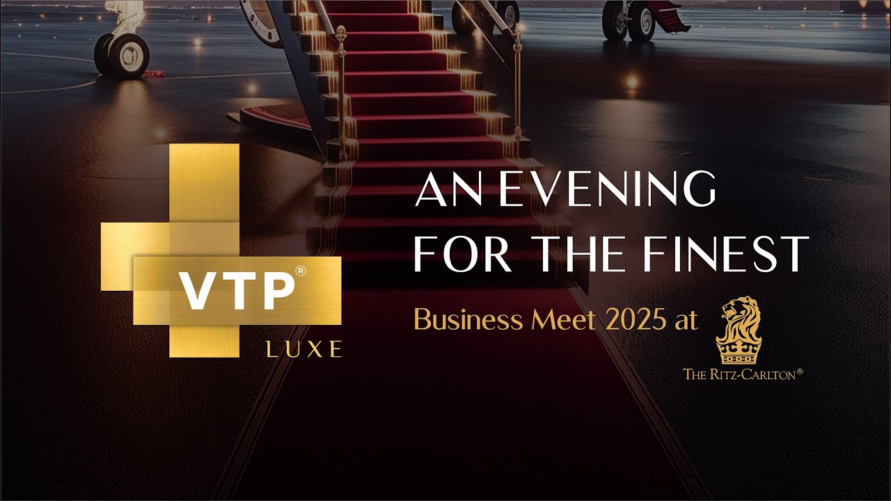 VTP Luxe Business Meet 2025