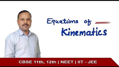 🔴 6. Equations of Kinematics