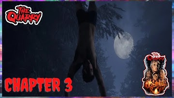 The Quarry | Part 4 | Chapter 3: Trouble in Paradise