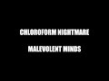 Chloroform Nightmare by Malevolent Minds Mp3 Song